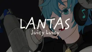Lantas - Juicy Luicy 『EmRey Cover』