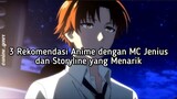 3 Rekomendasi Anime dengan Main Character yang Jenius di bidangnya! 😍✨