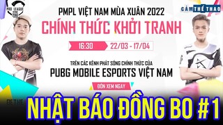 Nhật báo đồng bo #1 | PUBG Mobile Pro League mùa xuân 2022