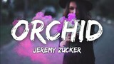 Jeremy Zucker - Orchid (Lyrics)