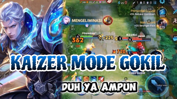 KAIZER MODE GOKIL