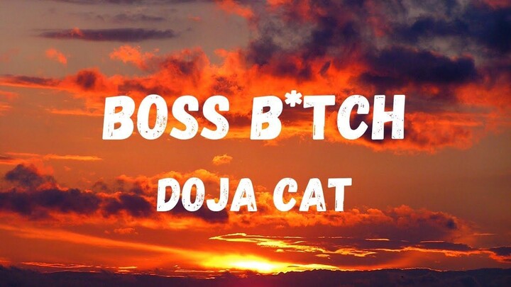 Doja Cat - Boss Bitch (Full Lyrics)