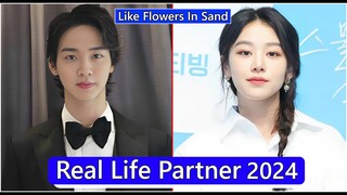 Jang Dong Yoon And Lee Joo Myung (Like Flowers In Sand) Real Life Partner 2024