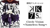 K: Seven Stories Movie 6 - Circle Vision - Nameless Song Part 1 [Sub Indo]