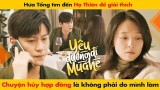 HỨA TỔNG TÌM ĐẾN HẠ THIÊN GIẢI THÍCH CHUYỆN HỦY HỢP ĐỒNG LÀ KHÔNG PHẢI DO MÌNH || HẠ THIÊN KHI YÊU