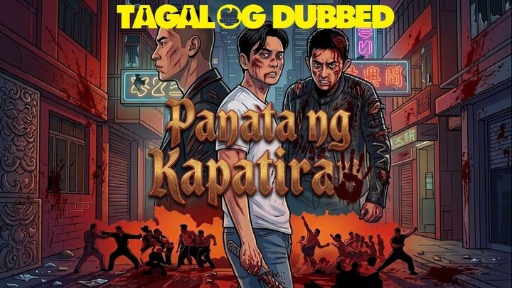 PANATA NG KAPATIRAN ⚜️ TAGALOG DUBBED