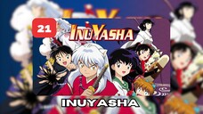 Inuyasha - Episode 21 (Sub Indonesia)