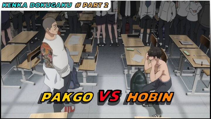 Cerita Awal Mula Pertarungan HOBIN VS PAKGO Episode 2 | Kenka Dokugaku