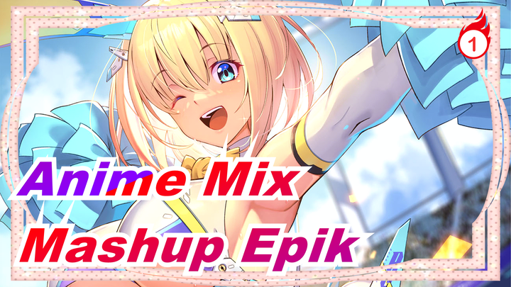 Akankah Kau Tetap Menyukai Mereka 10 Tahun Kemudian? | Mashup Epik | Anime Mix_1