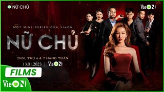 [Official Trailer] Nữ Chủ - Mini series hành động với những âm mưu "tàn khốc" trong thế giới ngầm