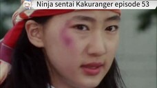 Kakuranger episode 53