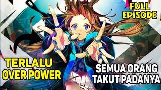 TERLALU OVER POWER !! SEMUA ORANG TAKUT KEPADANYA