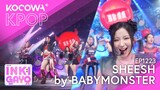 BABYMONSTER - SHEESH | SBS Inkigayo EP1223 | KOCOWA+