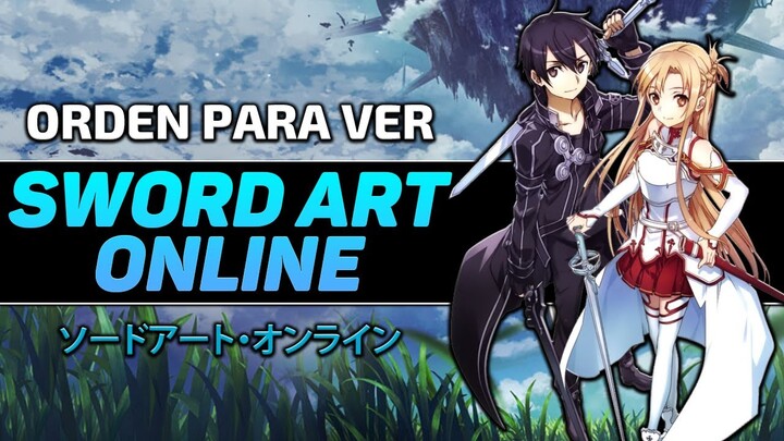 Orden para ver Sword Art Online | ORDEN FÁCIL Y RÁPIDO