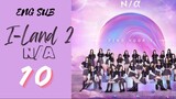 [Korean Show] I-Land 2 N/α | Episode 10 | ENG SUB