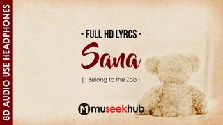 I Belong to the Zoo - Sana [ 8D Audio ] 🎧