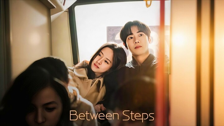 'Between Steps' serial Drakor Terbaru !!  Dua orang yang belajar memcintai