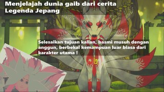 -+[Terinspirasi dari cerita legenda Jepang, jelajahi dunia tersebut, dan selesaikan tujuanmu]+-