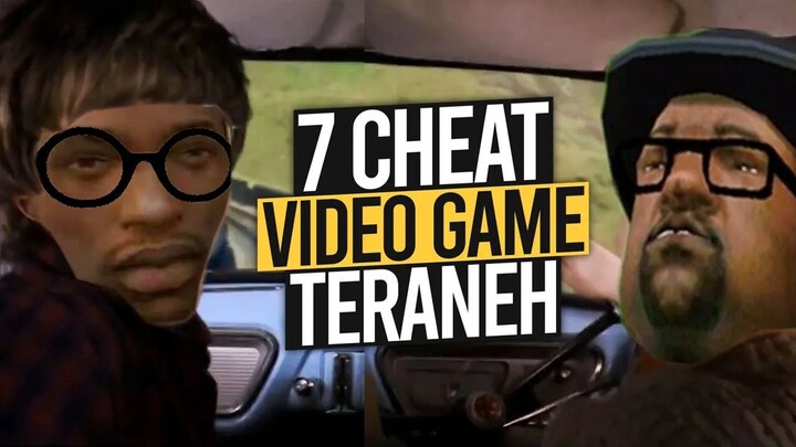 7 Cheat GAME Teraneh Sepanjang Masa
