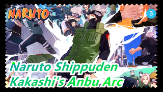 [Naruto Shippuden] Kakashi's Anbu Arc Cut 7, Becomes Jōnin/Team 7 Builds_3