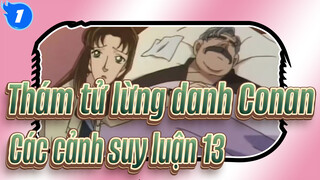 [Thám tử lừng danh Conan|Phần 2]Các cảnh suy luận kinh điển 13_1