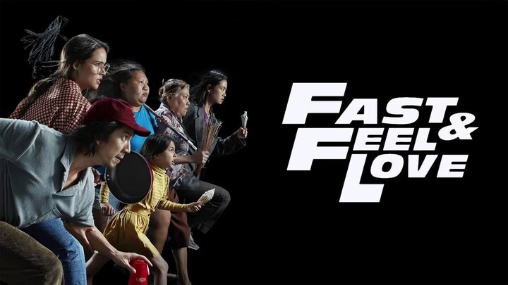 หนังเรีอง Fast & Feel Love (2022) เร็วโหด เหมือนโกรธเธอ