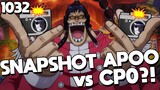 SNAPSHOT APOO VS CP0 | One Piece Chapter 1032