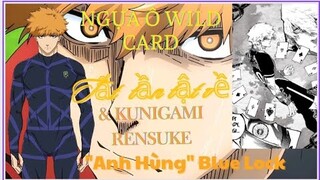 Blue Lock|Tất Tần Tật về Kunigami Rensuke - "Anh Hùng" Wild Card|Hồ Sơ Nhân Vật #6|GSAnime.