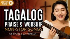 Tagalog Worship Songs para sa katahimikan ng gabi at panibagong lakas