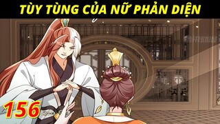 Review truyện tranh: Tùy tùng nữ phản diện tập 156, húp nữ luôn nữ phản diện thuyết minh.