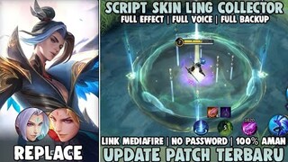 Script Skin Ling Collector No Password Full Effect+Sound Patch Terbaru | Mobile Legends
