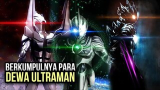 ketika para dewa Ultraman muncul!!!!!//(Bahas Ultraman)