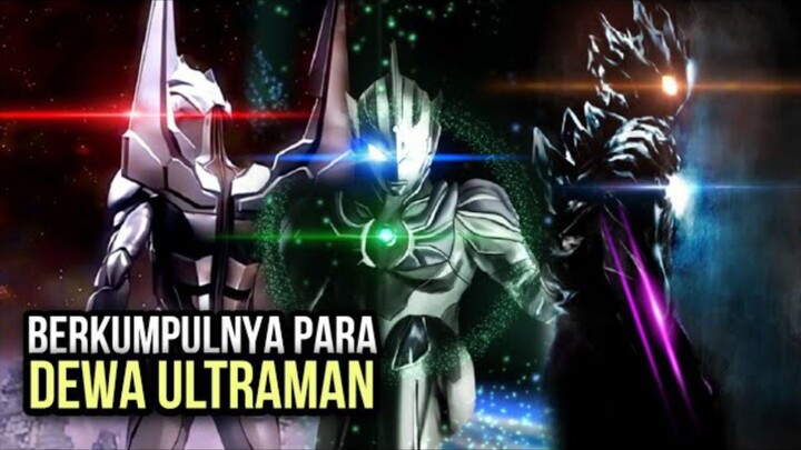 ketika para dewa Ultraman muncul!!!!!//(Bahas Ultraman)