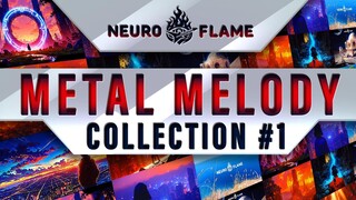 METAL MELODY.Collection#1 | 🔥Neuro_Flame🎸 | AI music 🤖