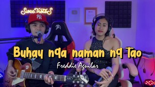 Buhay nga naman ng tao - Freddie Aguilar | Sweetnotes Cover