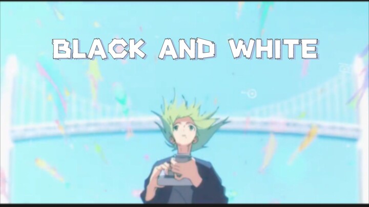 BLACK AND WHITE-[AMV]-ANIME MV
