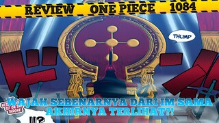 REVIEW OP 1084 - APAKAH LILY ADALAH IM SAMA?! RAHASIA 800 TAHUN LALU PEMERINTAH DUNIA TERUNGKAP?!