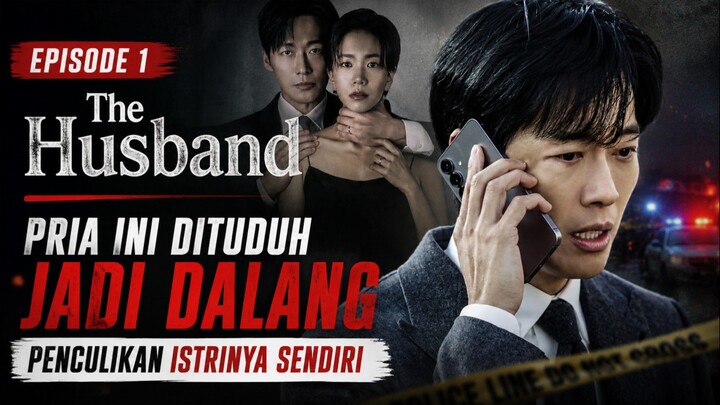 The Husband (2026) Episode 1 Sub Indo