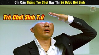 Review Phim | Người Thắng Cuộc Trong Trò Chơi Thử Thách Này Sẽ Được Hồi Sinh