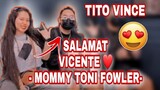MOMMY TONI FOWLER | TITO VINCE  LATEST UPDATE | TITO VINCE NANATILING KALMADO | TORO FAMILY