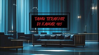 Tamu Terakhir di Kamar 405