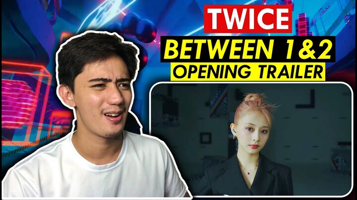 TWICE "BETWEEN 1&2" Opening Trailer REACTION