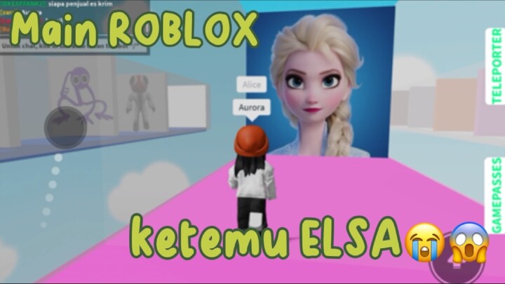 Main ROBLOX ketemu ELSA?!!😭😭😱