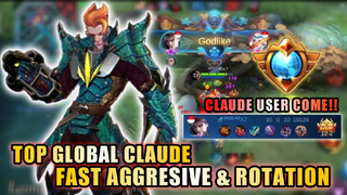 LEONARD TOP GLOBAL CLAUDE SUPER FAST AGGRESSIVE ROTATION GAMEPLAY! | CLAUDE MOBILE LEGENDS