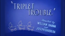 Tom and Jerry - Triplet Trouble