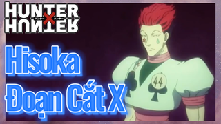 Hisoka Đoạn Cắt X