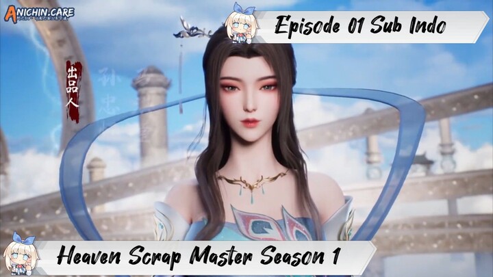 [ EPISODE 01 ] Heaven Scrap Master Season 1 - 1080p Super Duper HD Sub Indo