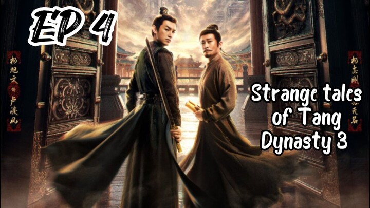 [ENG] EP 4 Strange Tales of Tang Dynasty 3: To Chang'an