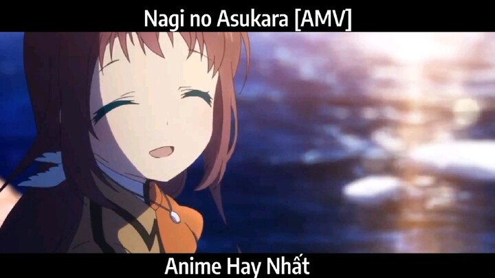 Nagi no Asukara [AMV] Hay Nhất