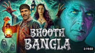BHOOTH BANGLA (2025) I Akshay Kumar and Tripti DimriI Superhit Bollywood New Hindi Horror Movie 2025